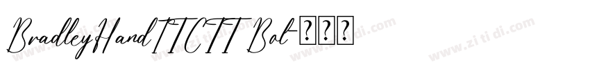 BradleyHandITCTT Bol字体转换